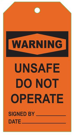 Warning Tag- Unsafe Do Not Operate